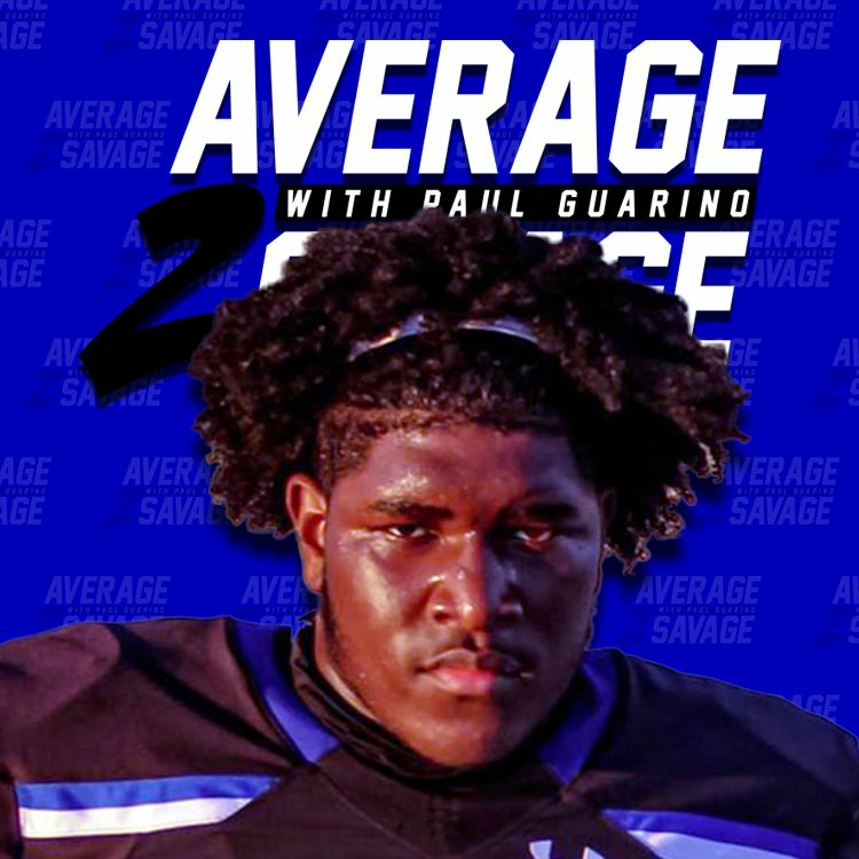Average to Savage
