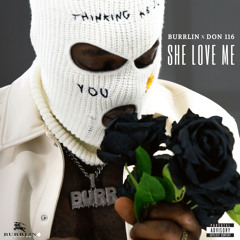 She Love Me (feat. Don 116)