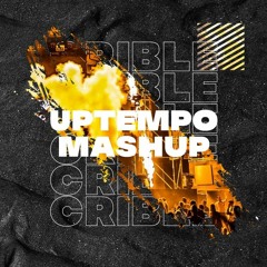 Crible - Uptempo Mashup [FREE DL]