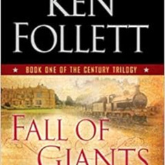 [FREE] EPUB 💑 Fall of Giants: Book One of the Century Trilogy by Ken Follett [EPUB K