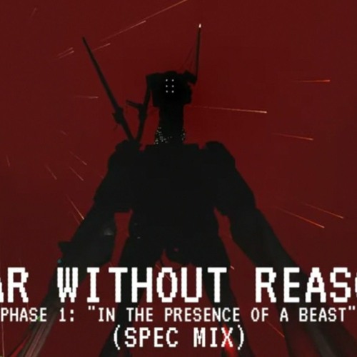WAR WITHOUT REASON // SPEC MIX