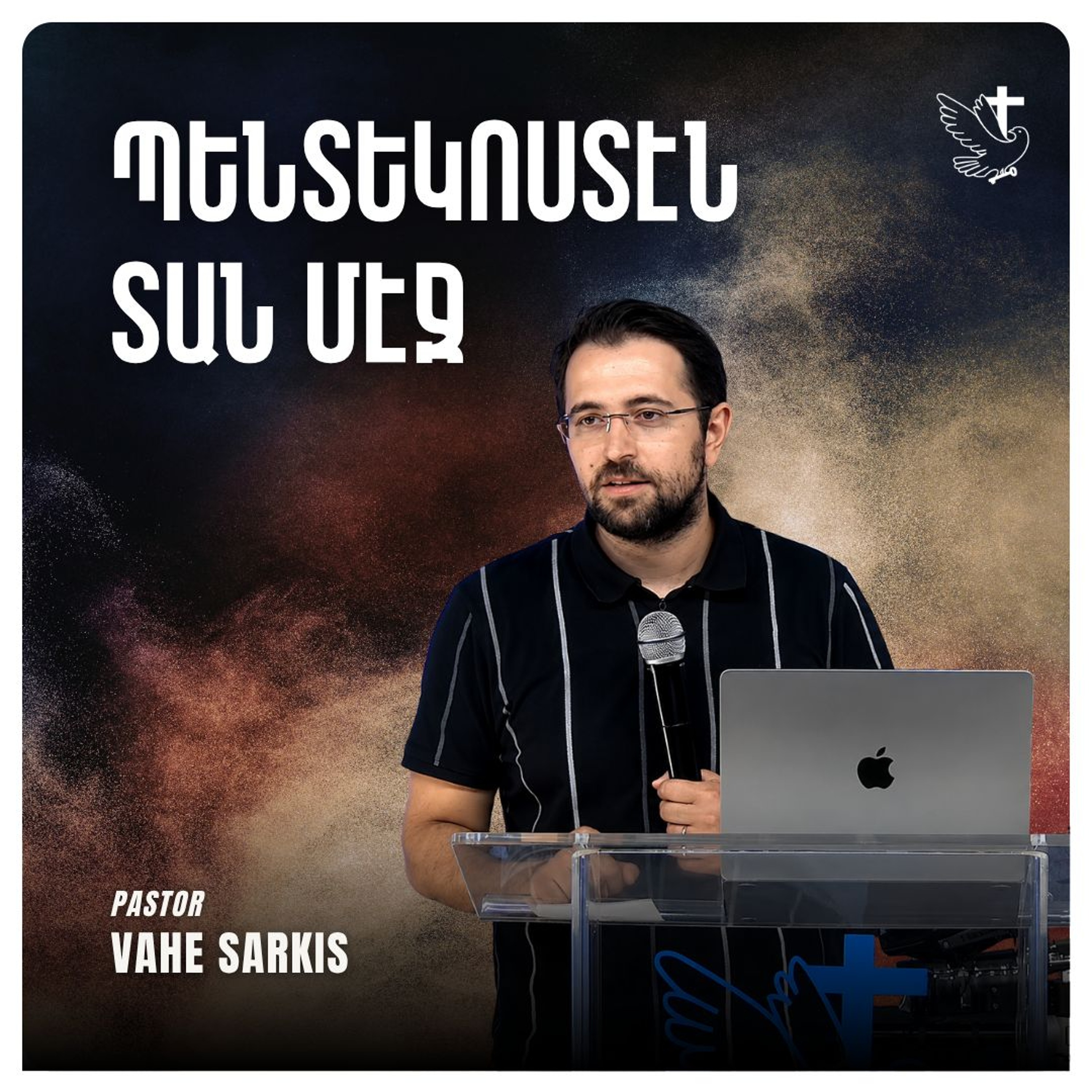 Պենտեկոստէն Տան Մէջ episode artwork