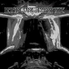 12" Hardcore Parasite I (Hardcore Parasite Series)