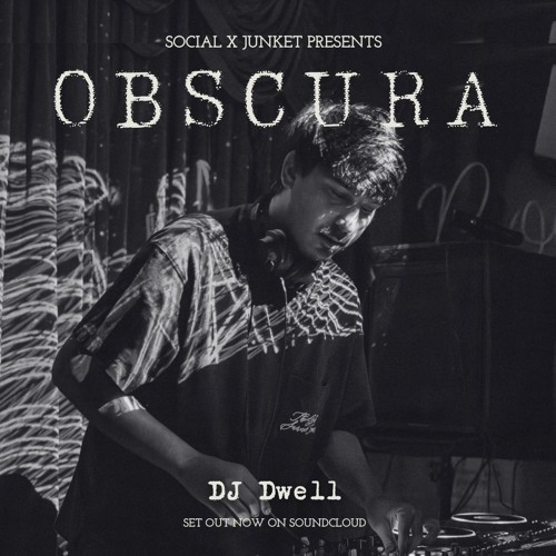 Obscura Dungeon Session 02 - DJ Dwell (6th July, 2024)