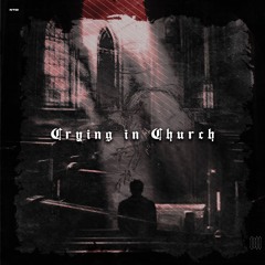 FREE DL | NTID - CRYING IN CURCH