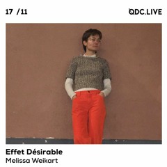 Effet Désirable w/ Melissa Weikart 16/11/21