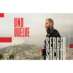 Sergio Sacoto-Uno Vuelve