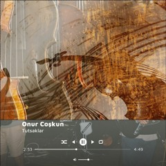 Onur Coşkun - Tutsaklar