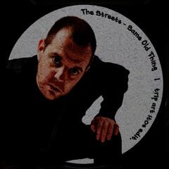 The Streets - Same Old Thing (Edit 002)