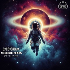 MOODA - Melodic Beats [Podcast #001]