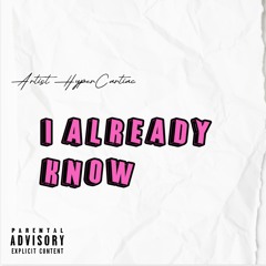 I already know (prod. Santu)