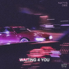 NATYS x DEE - Waiting 4 You
