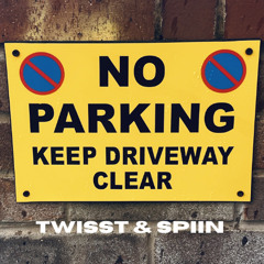 Can't Park There Mate (Prod. Twisst & Spiin)