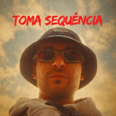 MTG - TOMA SEQUENCIA (MC MARLON PH, MC MR BIM, SOAP)