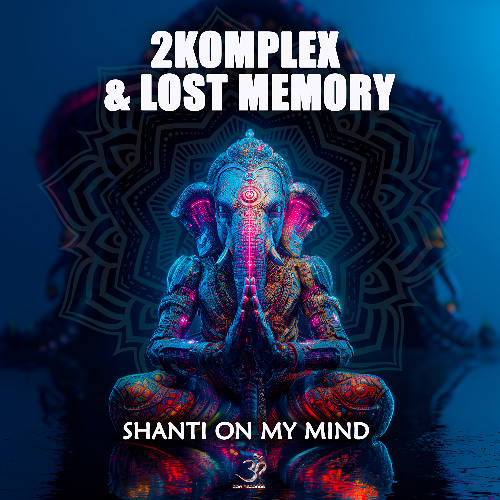 ***2Komplex & Lost Memory - Shanti on my Mind OUT SOON ON GOA RECS***