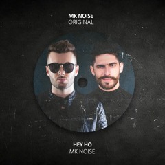 MK Noise - Hey Ho (2023 version)