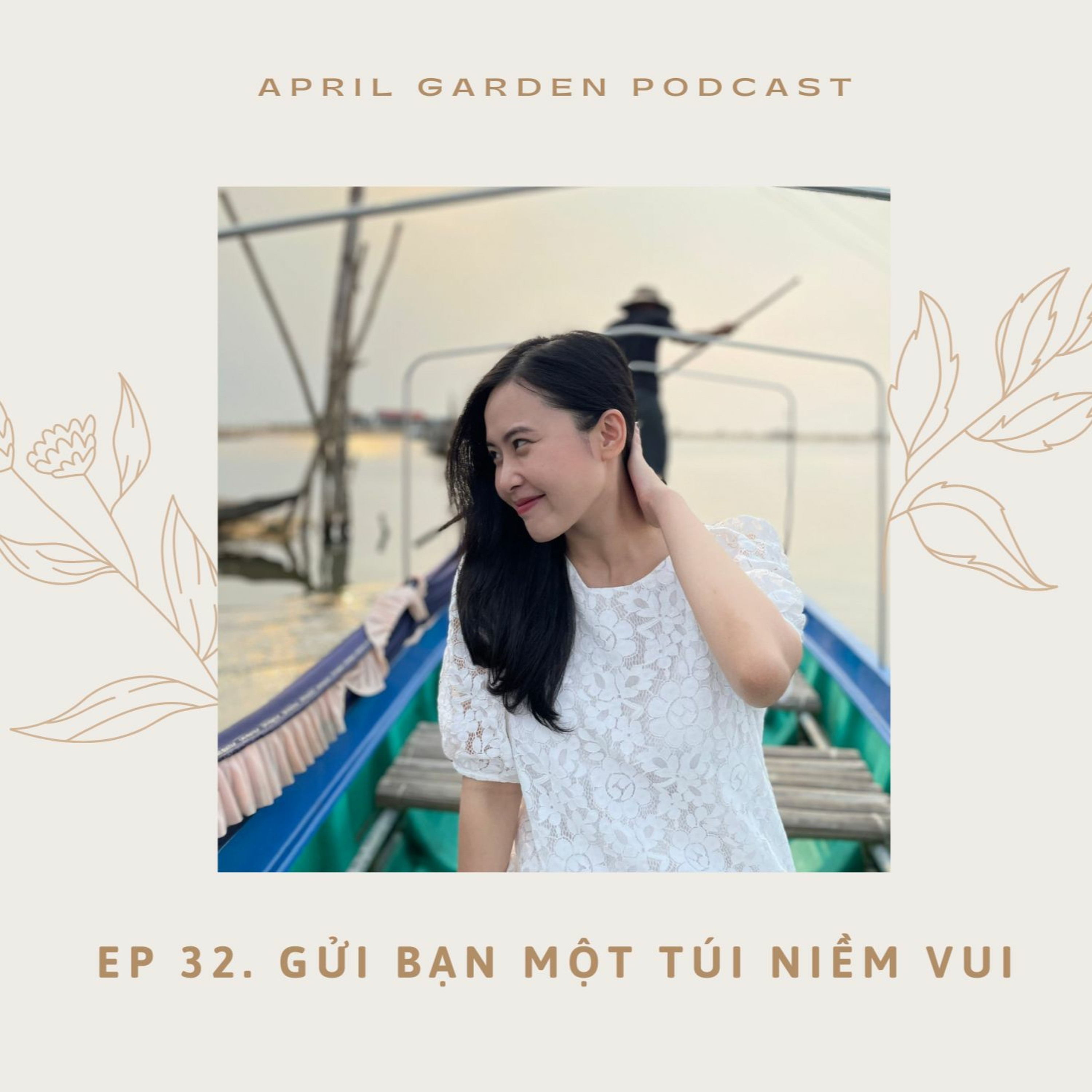 Ep 32: Gửi bạn một túi niềm vui episode artwork