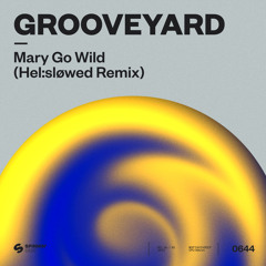 Mary Go Wild (Hel:sløwed Extended Remix) (Extended Mix)