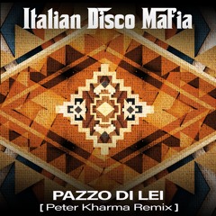 Pazzo Di Lei ( Peter Kharma Afro House  Remix)