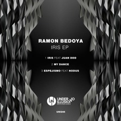 Ramon Bedoya - My Dance (Original Mix) UNDERNOILLUSION