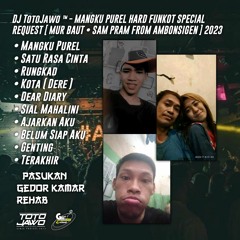 DJ TotoJawo ™ - '' MANGKU PUREL '' FUNKOT SPECIAL REQUEST [ PASUKAN TUKANG GEDOR KAMAR REHAB ] 2023