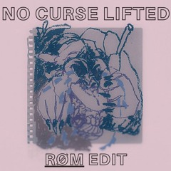 Mike - No Curse Lifted (rom Edit)