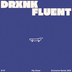 Drxnk - Fluent