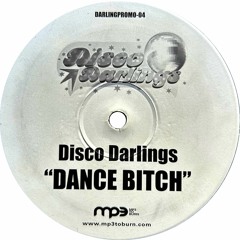 Disco Darlings - Dance Bi**h (2005)