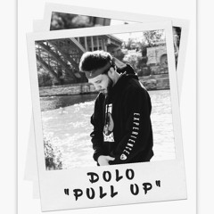 Dolo - Pull Up (Wolves Freestyle)