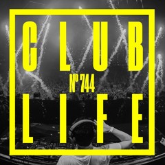 CLUBLIFE By Tiësto Podcast 744