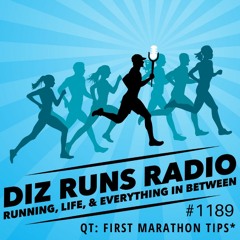 1189 QT: Some Tips for Running Your First Marathon (Best Of-ish)