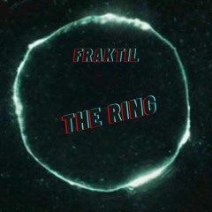 FRAKTIL - The Ring
