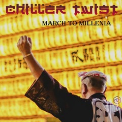 Chiller Twist - March To Millenia (flatliner edit SC Clip) - GBCSU9800008