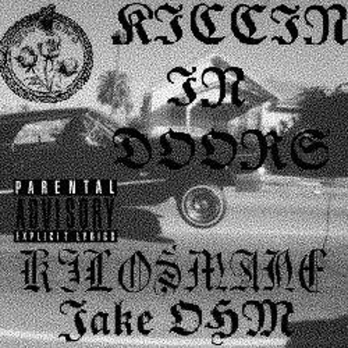 KICCIN IN DOORS (PROD. KILO$ x Jake OHM)