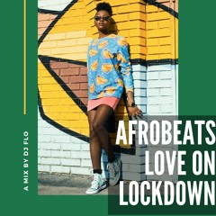 Afrobeats Love on Lockdown ❤️