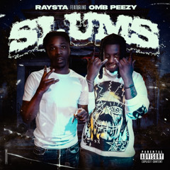 Raysta Ft OMB Peezy - Slums