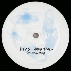 HERS - Jack Tool (Original Mix).
