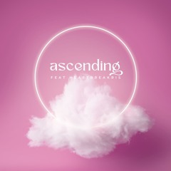Ascending Ft. HeartBreaKris (Electro House Remix) Prod AB