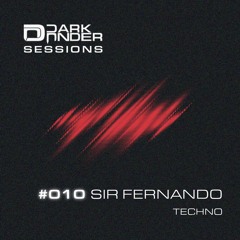Dark Under Sessions: #010 - SIR FERNANDO - Techno - 07/03/2025
