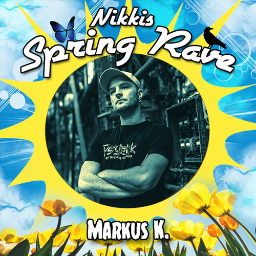 Markus K - Nikkis Spring Rave 2023