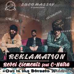 Reklamation - Rebel Elementz Feat Cnatra (SuedMassiv Prod)