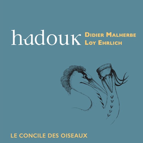 HADOUK  - Le Concile Des Oiseaux -08 - Haj Bawu Blues - FR9W12417192  96k - 24b