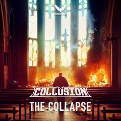 Collusion - The Collapse
