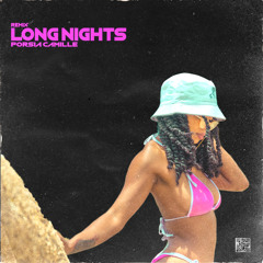 LONG NIGHTS REMIX