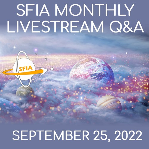 SFIA Monthly Livestream 47 - September 25, 2022