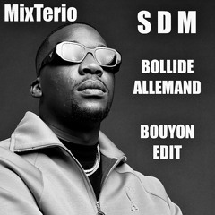 BOLIDE ALLEMAND (MixTerio Bouyon Edit)