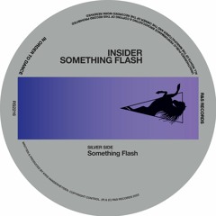 Insider - Something Flash (RS2216) [clip]
