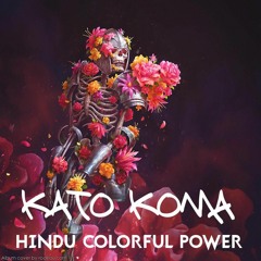 Mixed By Kato Koma - Hindu Colorful Power (2021) (Multigenre)
