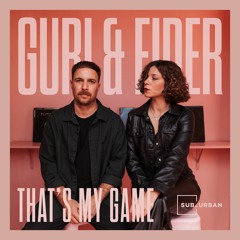 Guri & Eider - That's My Game (Original Mix)