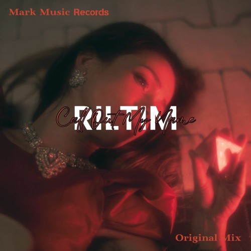 RILTIM - Call Out My Name